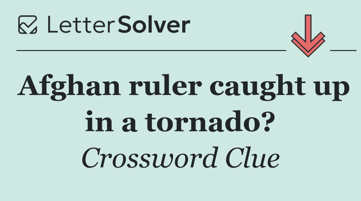 Afghan ruler caught up in a tornado?
