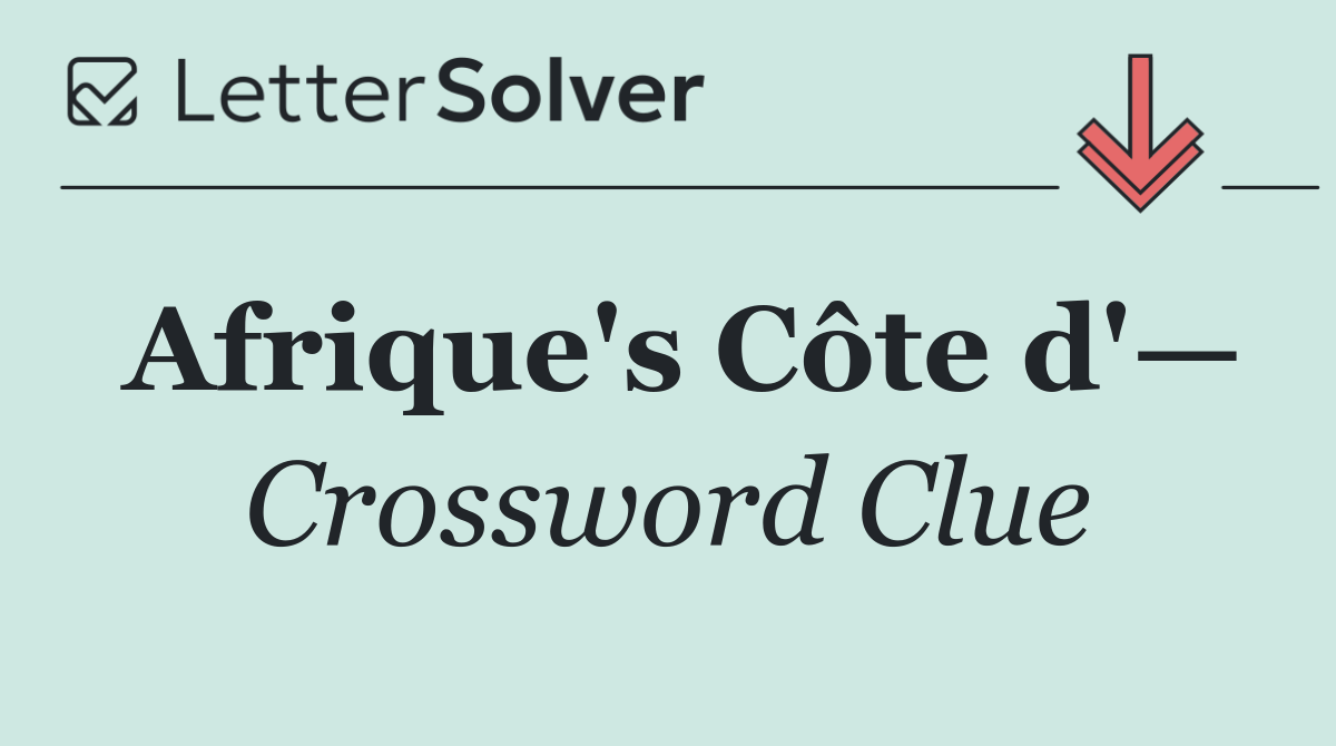 Afrique's Côte d'—