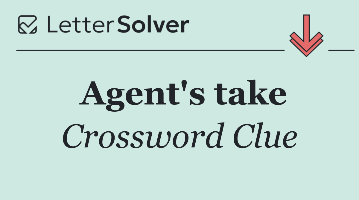 Agent's take