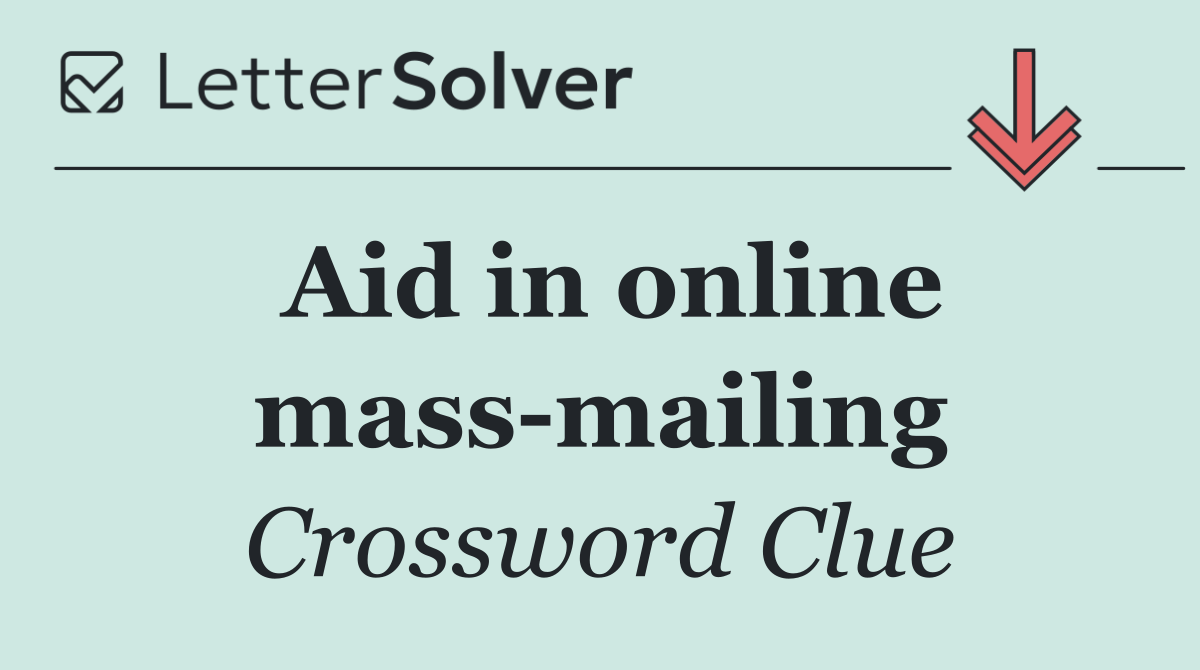 Aid in online mass mailing