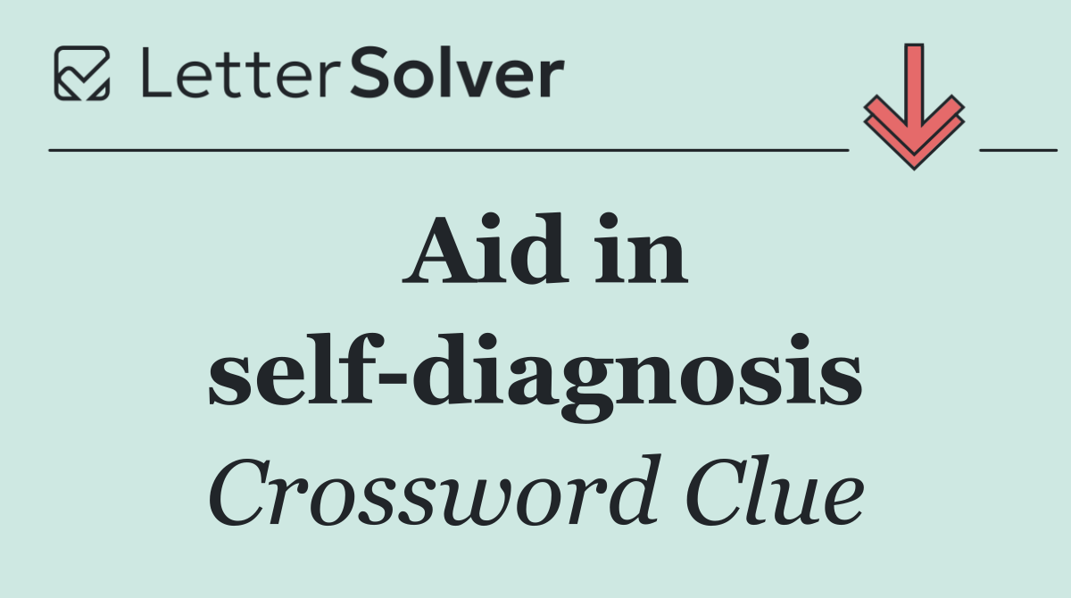 Aid in self diagnosis