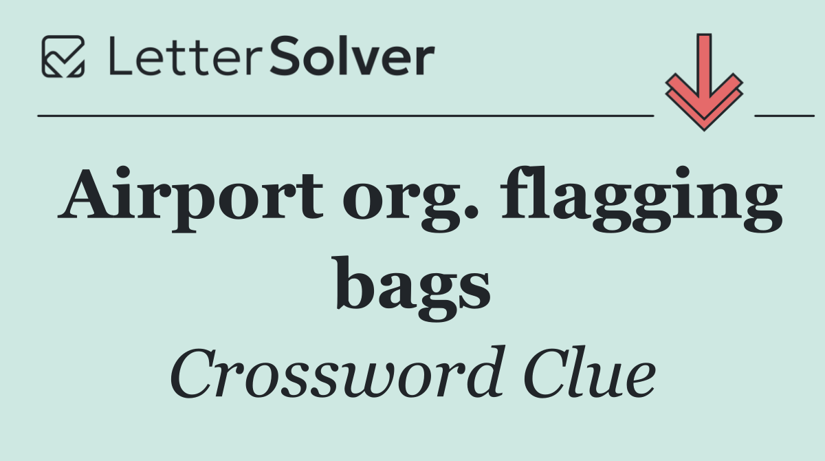 Airport org. flagging bags