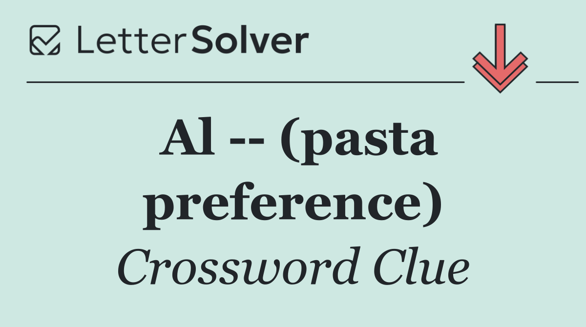 Al    (pasta preference)