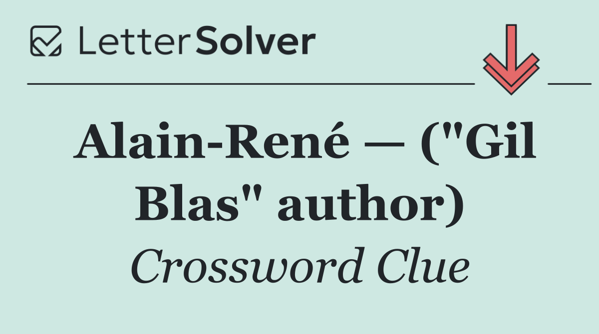 Alain René — ("Gil Blas" author)