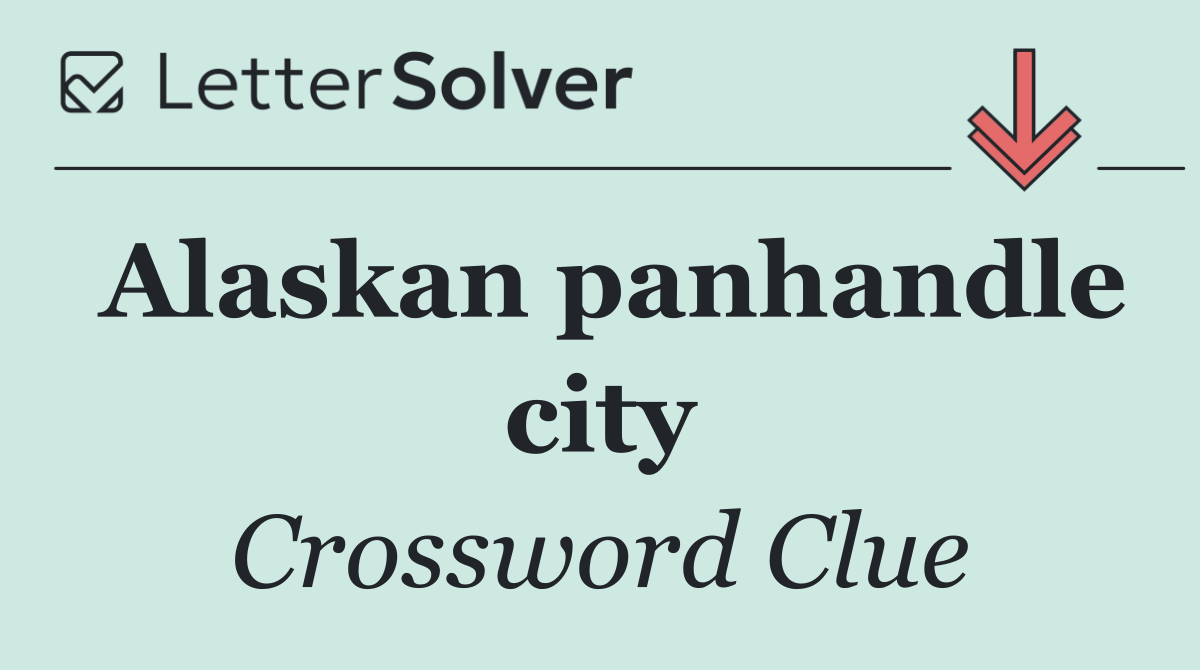 Alaskan panhandle city