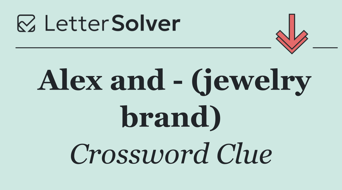 Alex and   (jewelry brand)