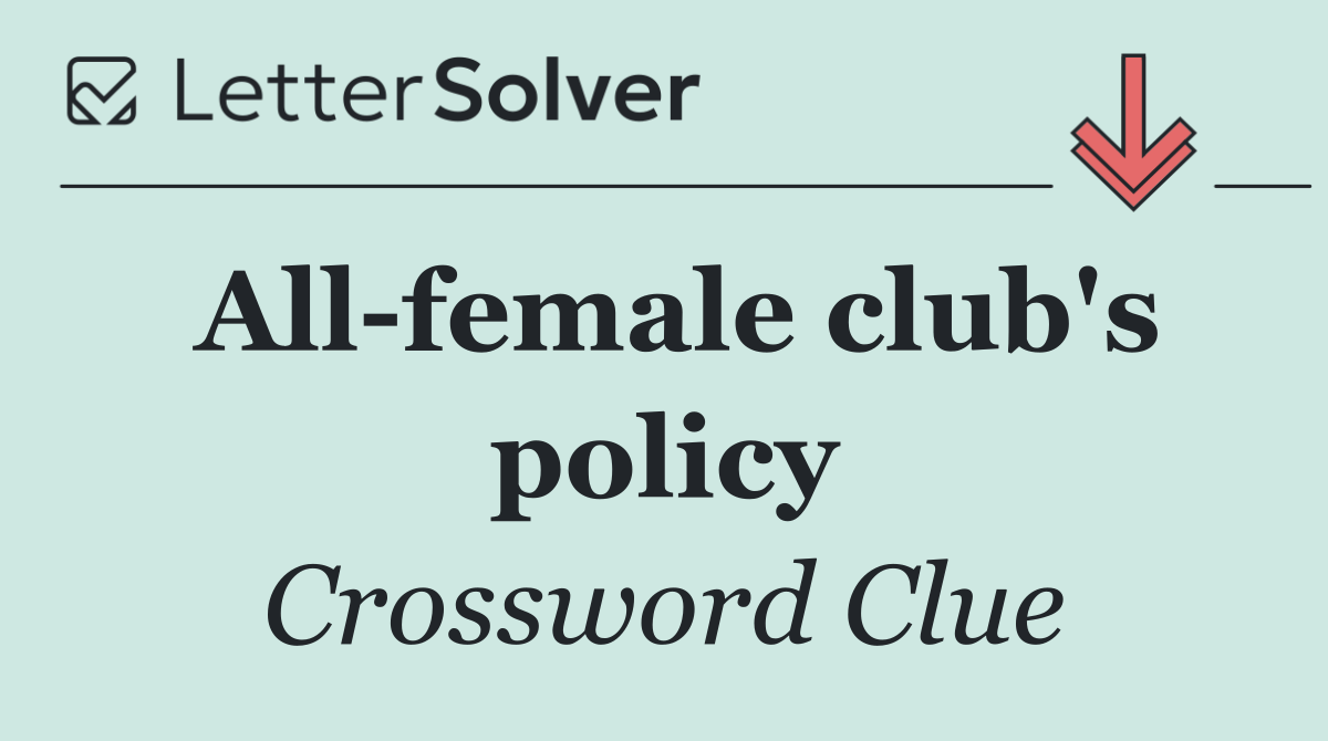 All female club's policy