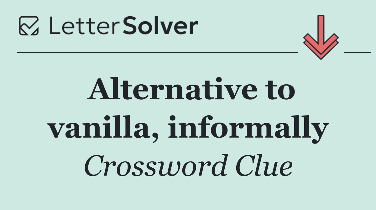 Alternative to vanilla, informally