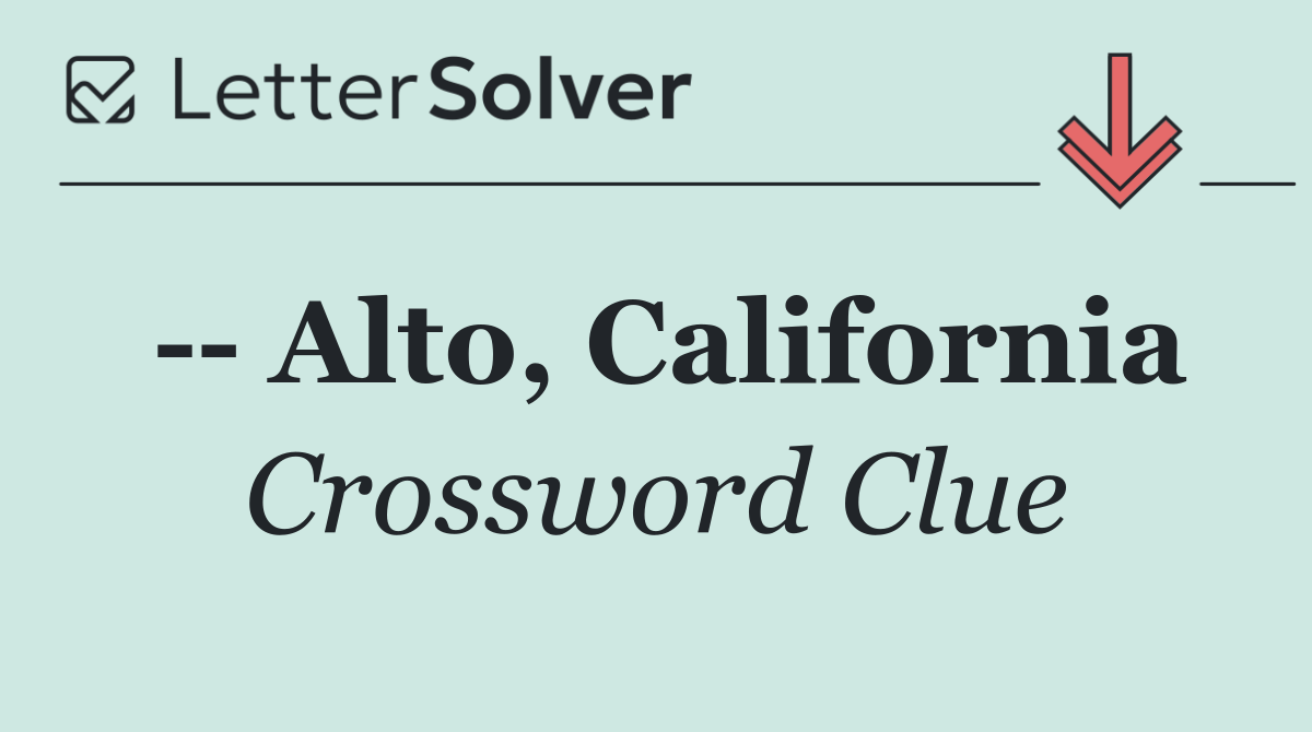    Alto, California