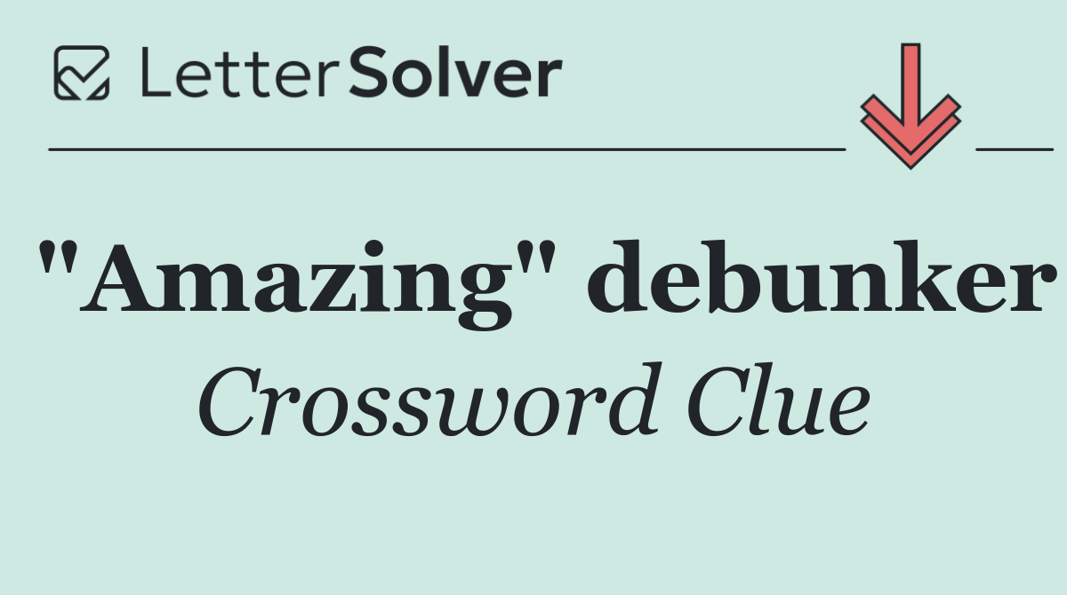 "Amazing" debunker