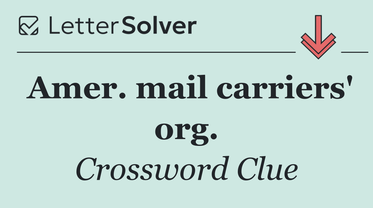 Amer. mail carriers' org.