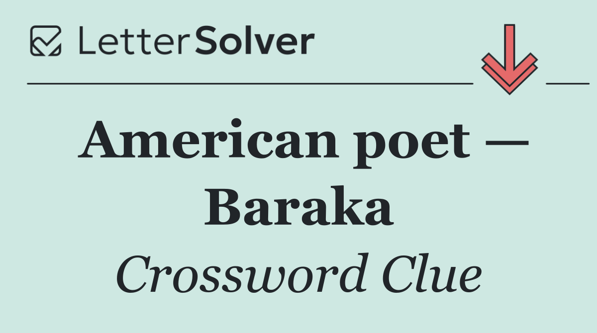 American poet — Baraka