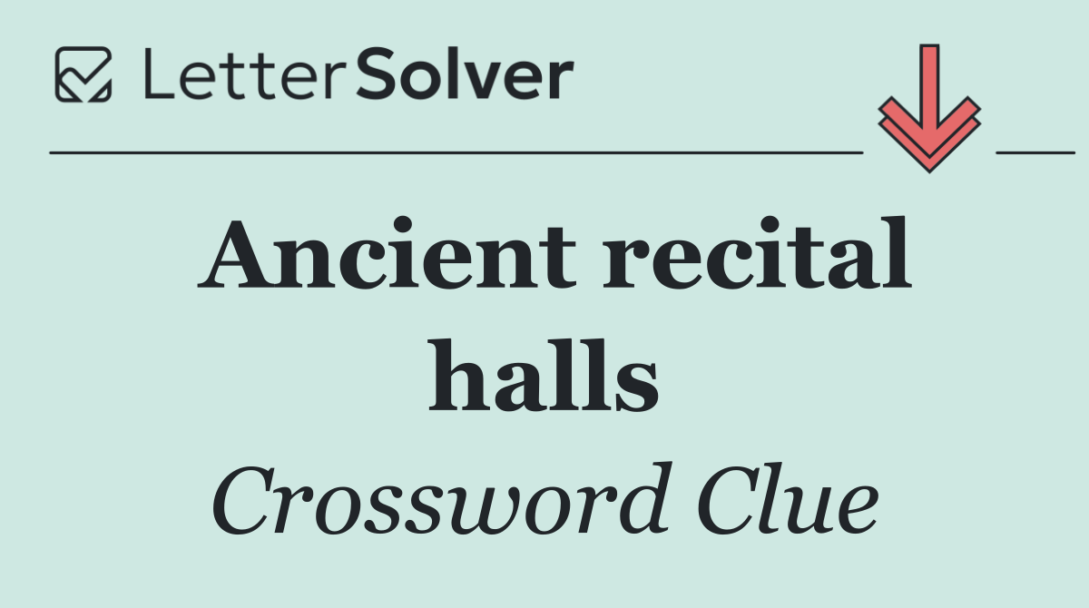 Ancient recital halls