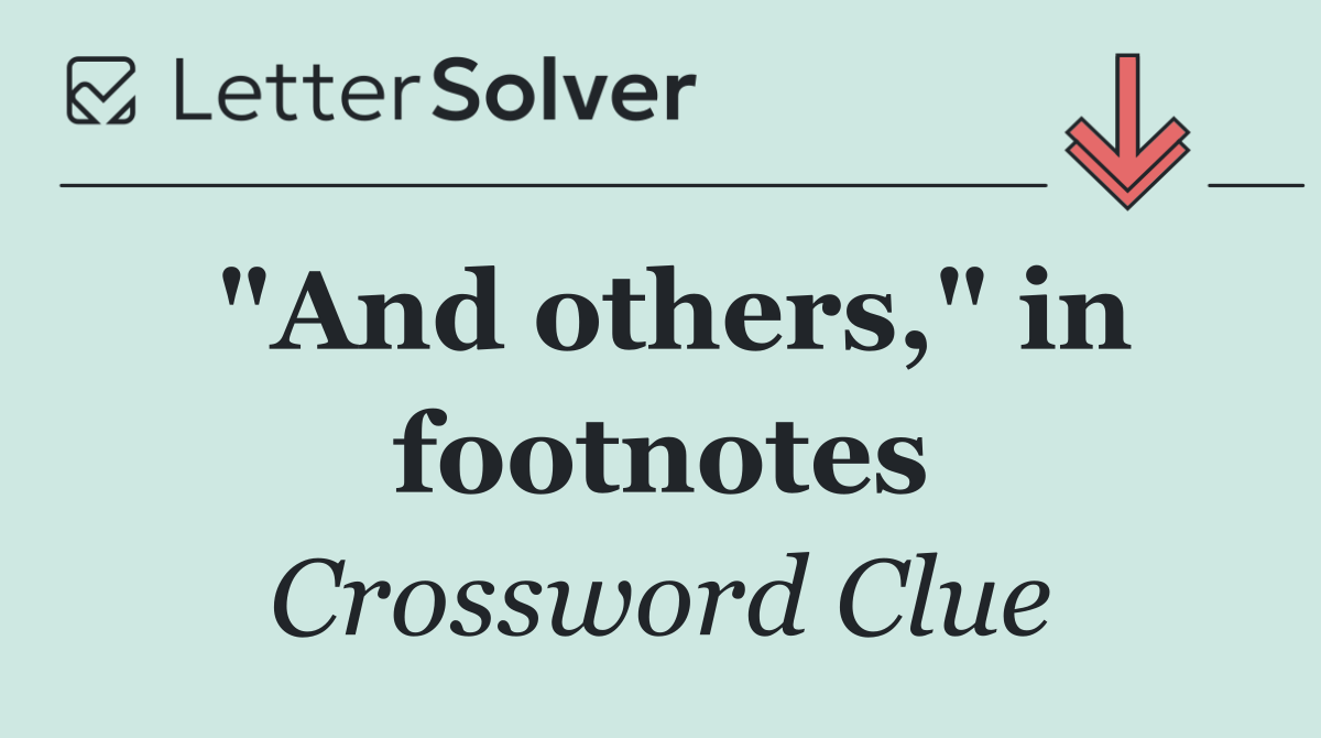 "And others," in footnotes
