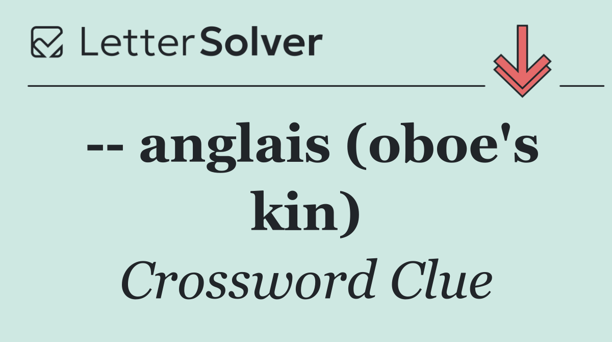    anglais (oboe's kin)