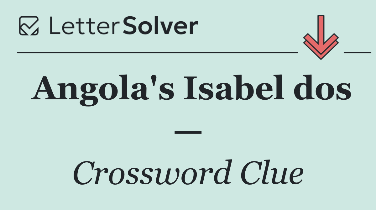 Angola's Isabel dos —