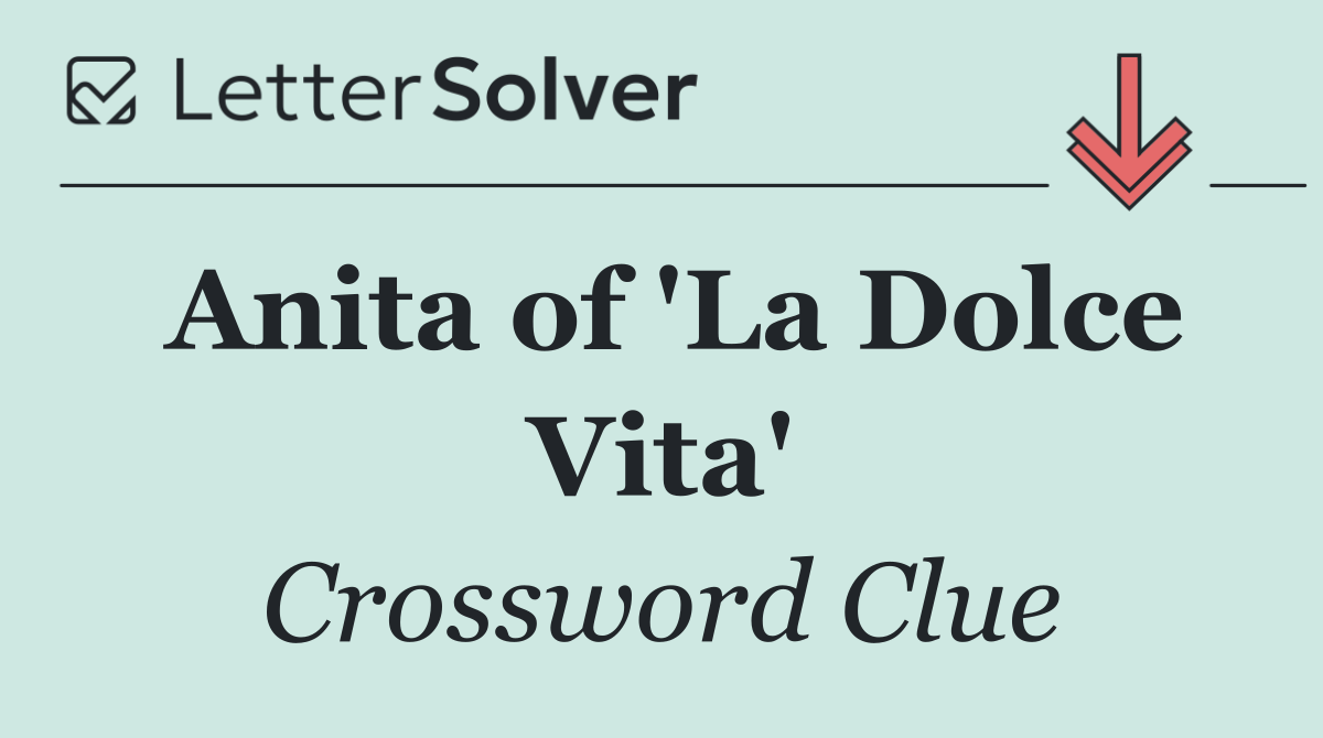 Anita of 'La Dolce Vita'