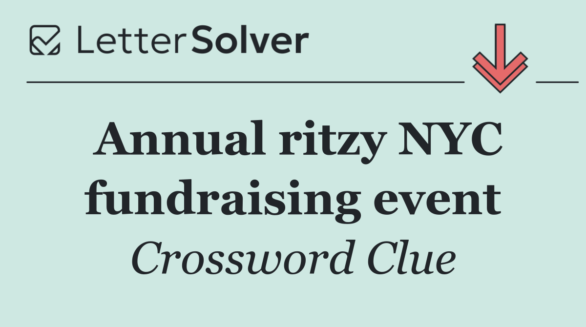 Annual ritzy NYC fundraising event