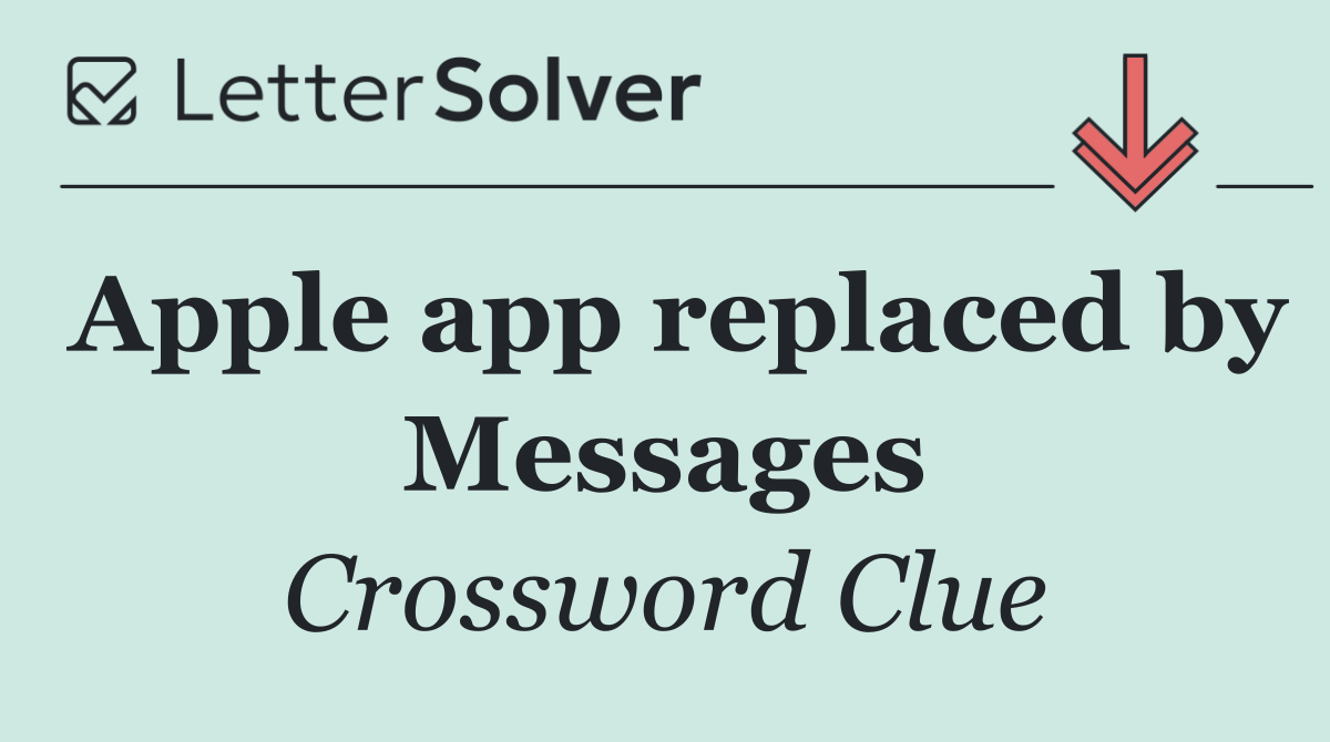 Apple app replaced by Messages