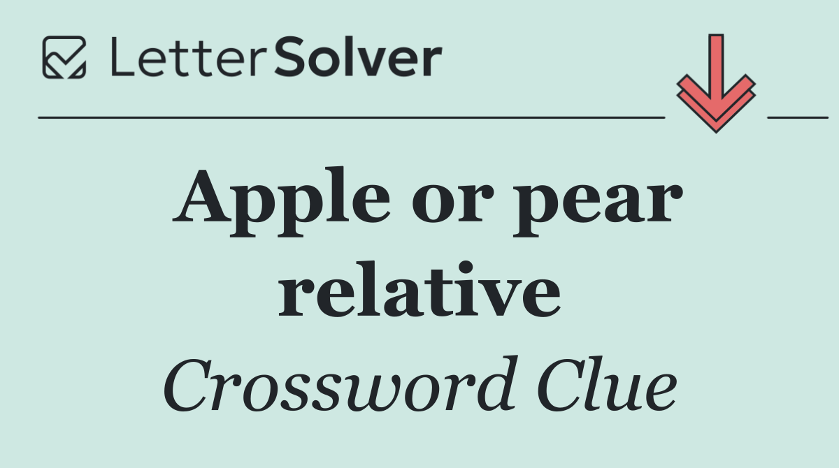 Apple or pear relative