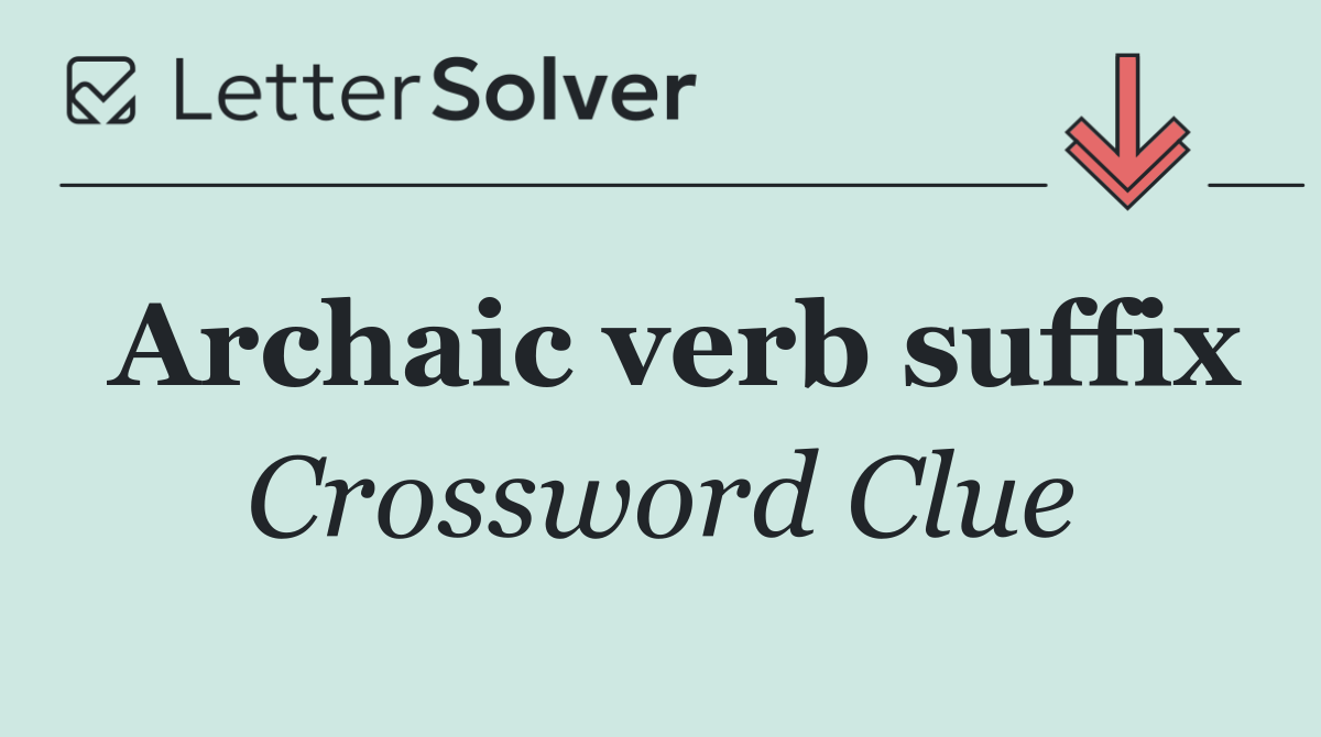 Archaic verb suffix