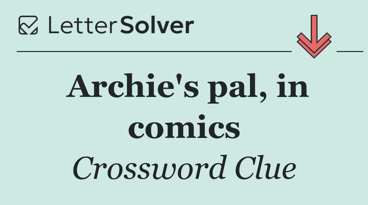 Archie's pal, in comics