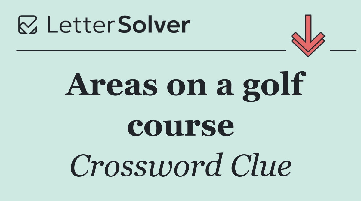 Areas on a golf course