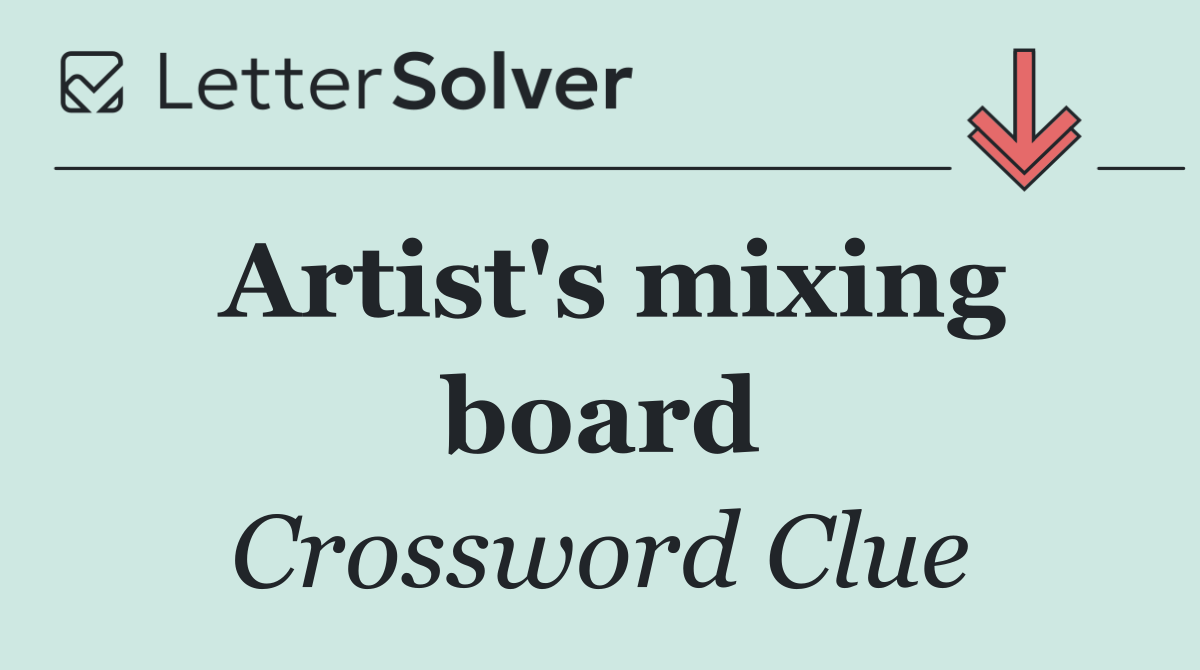 Artist's mixing board