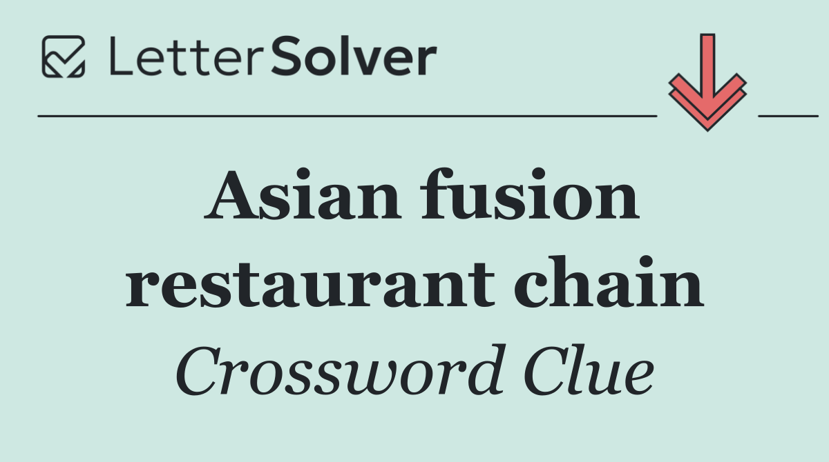 Asian fusion restaurant chain