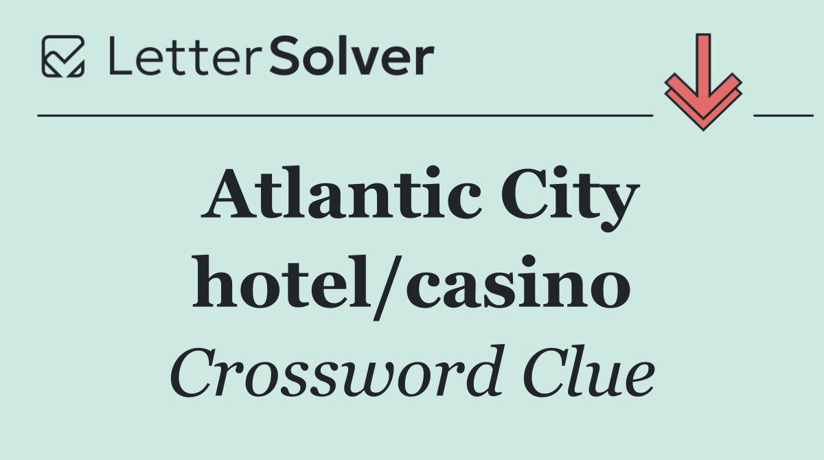 Atlantic City hotel/casino