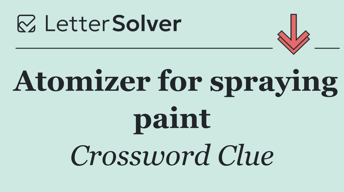 Atomizer for spraying paint