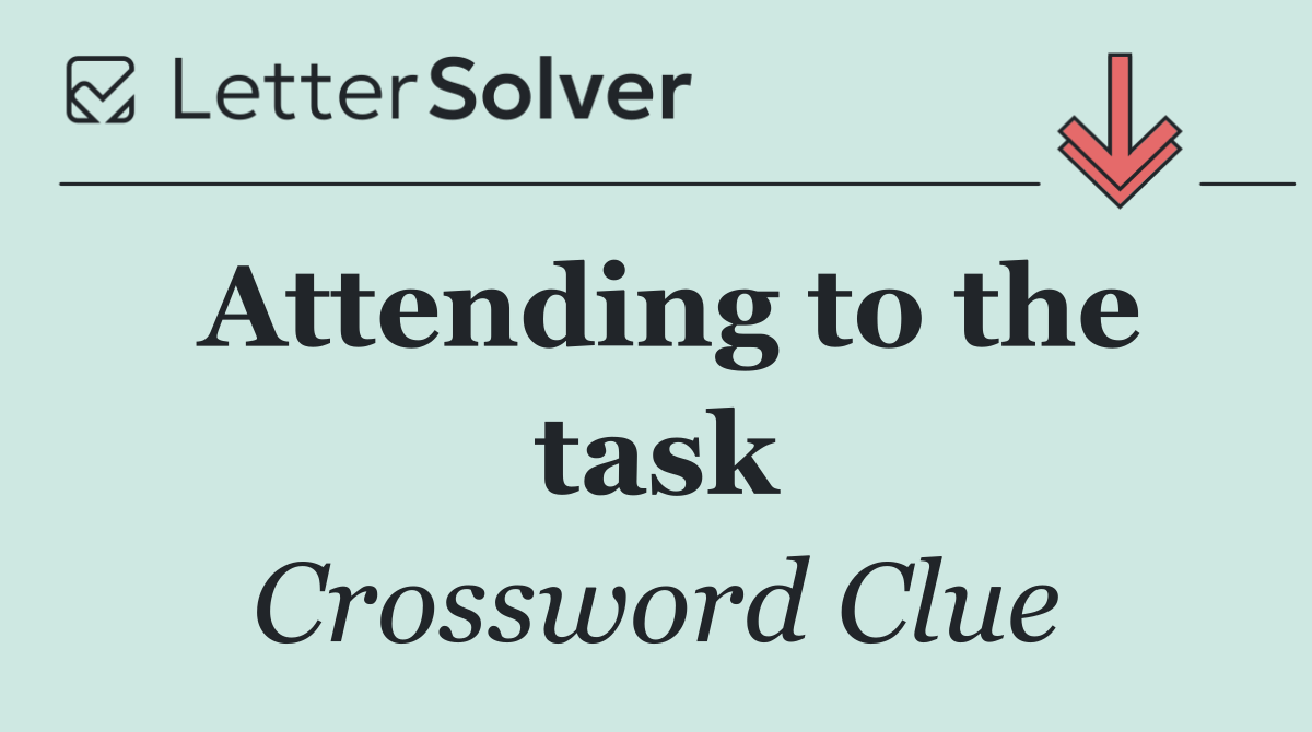 Attending to the task