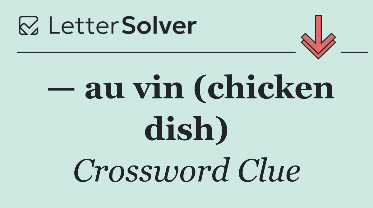— au vin (chicken dish)