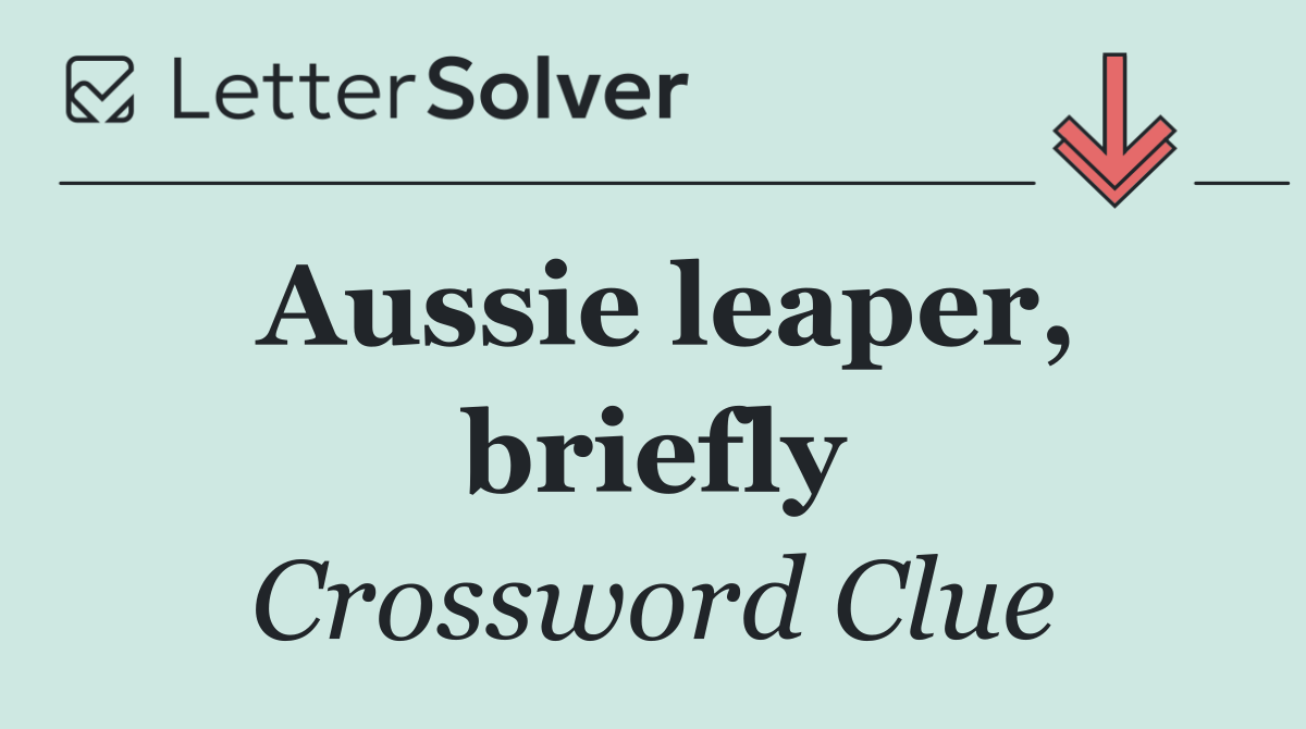 Aussie leaper, briefly