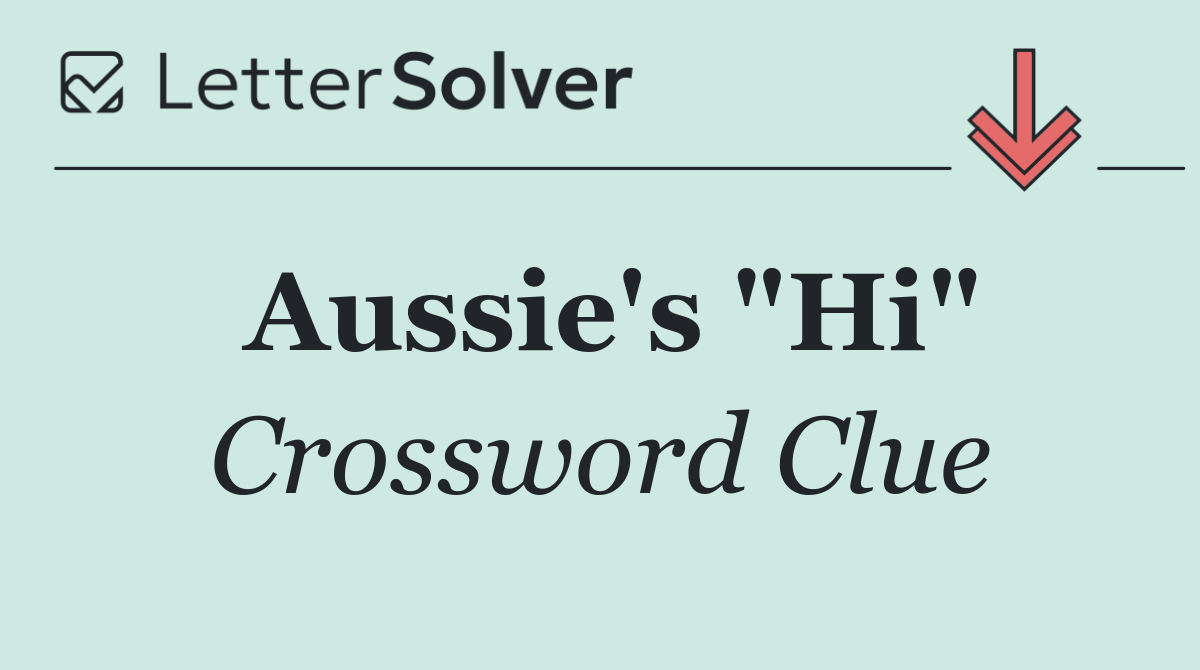 Aussie's "Hi"