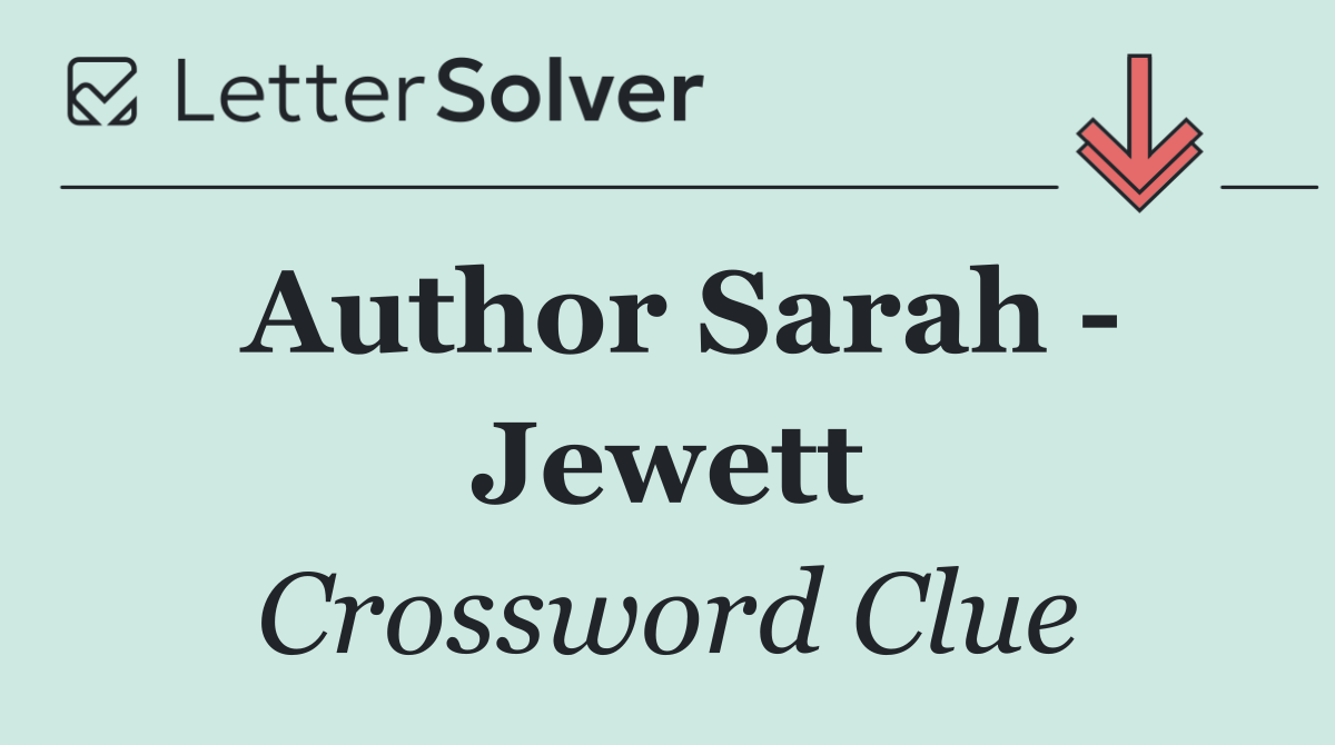 Author Sarah   Jewett