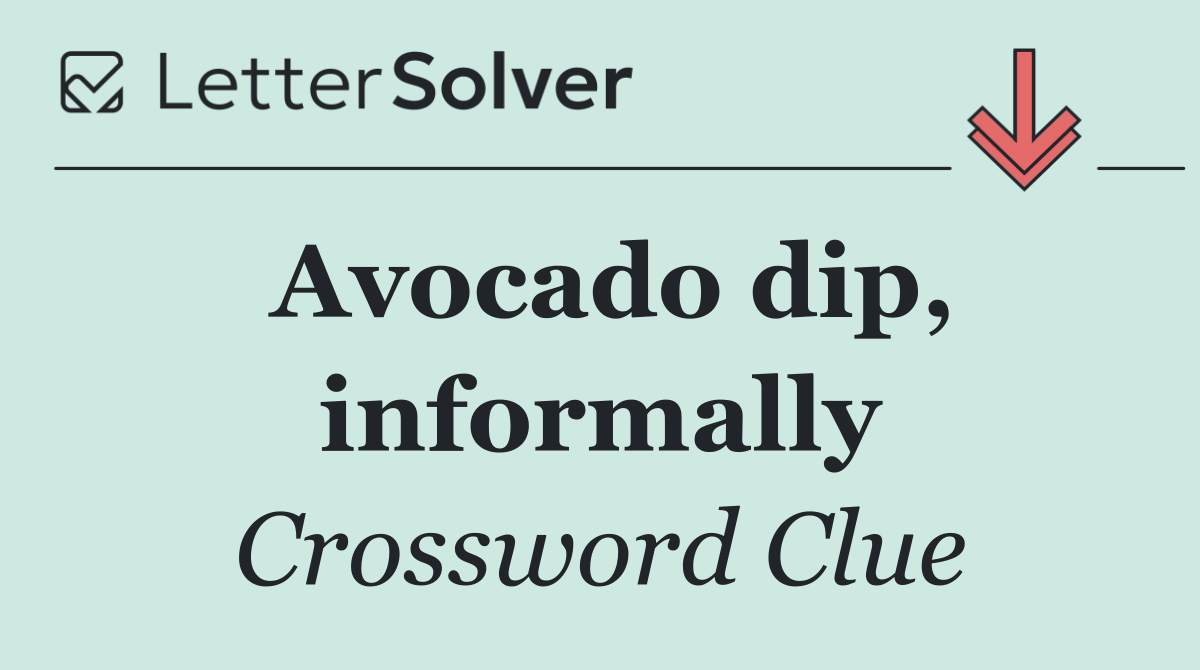 Avocado dip, informally