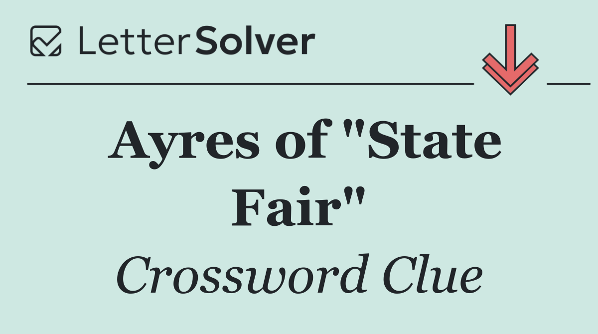 Ayres of "State Fair"