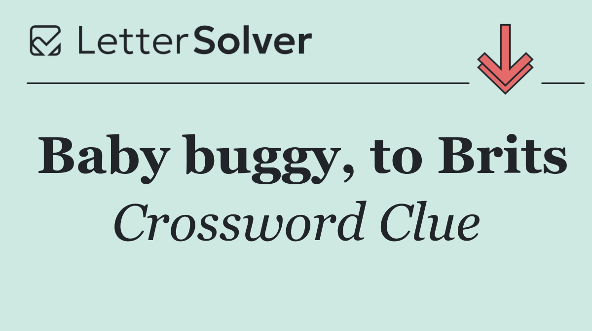 Baby buggy, to Brits