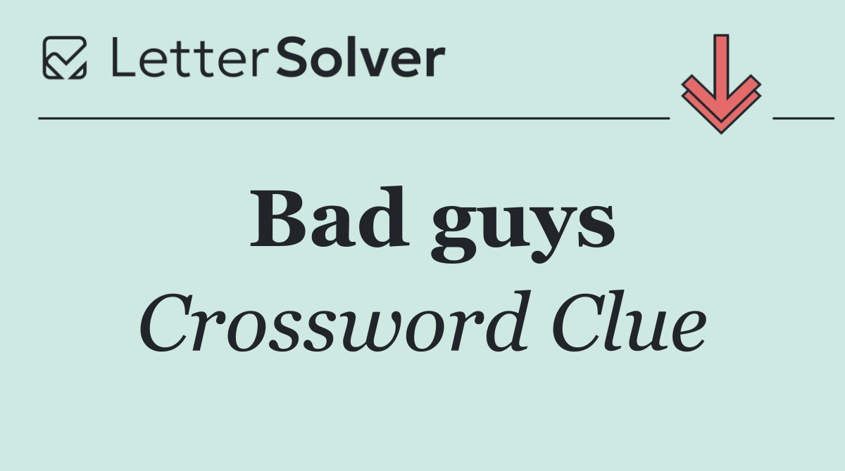 Bad guys