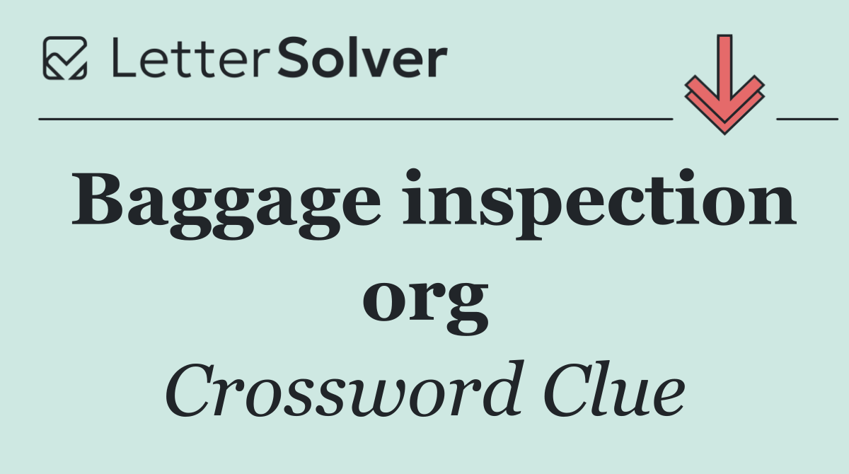 Baggage inspection org