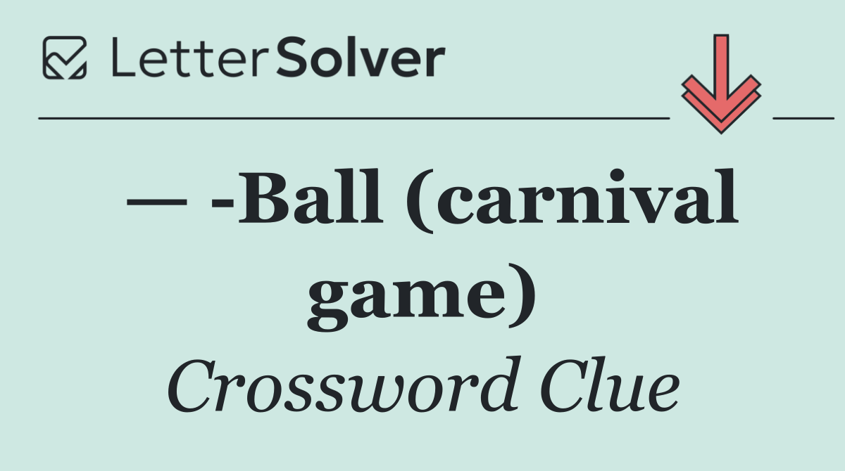 —  Ball (carnival game)