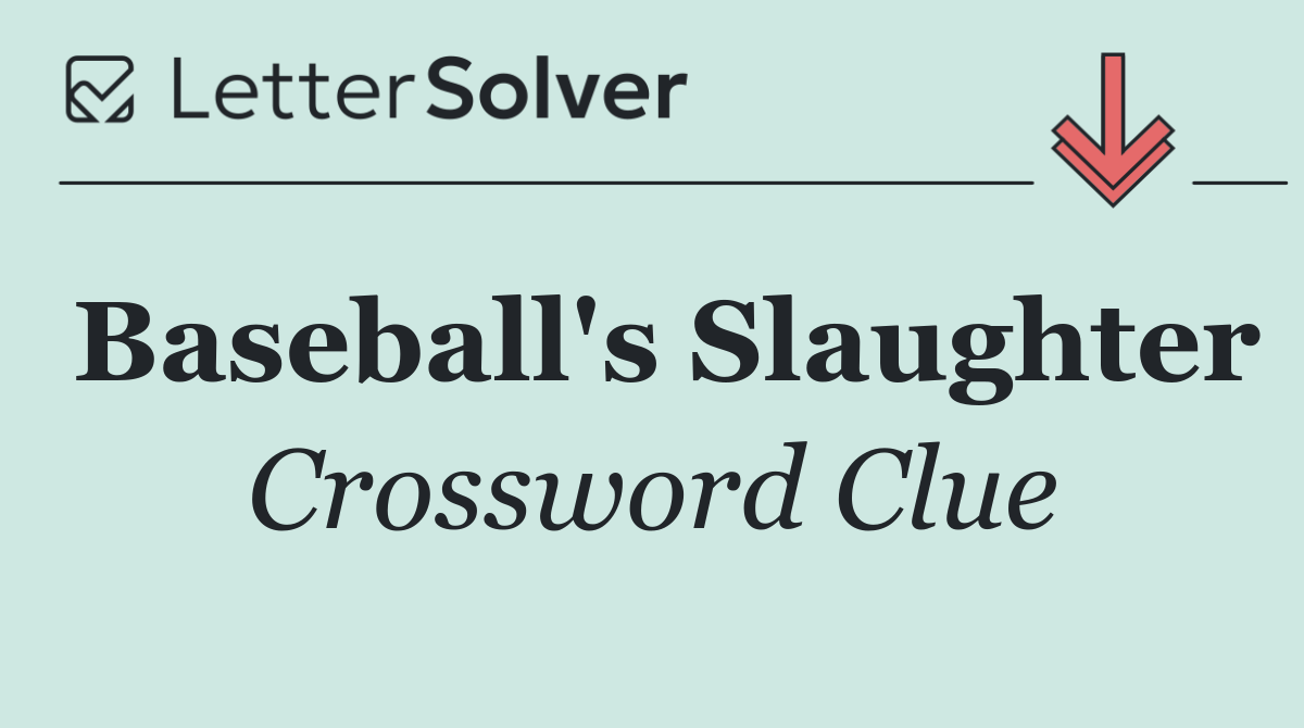 Baseball's Slaughter