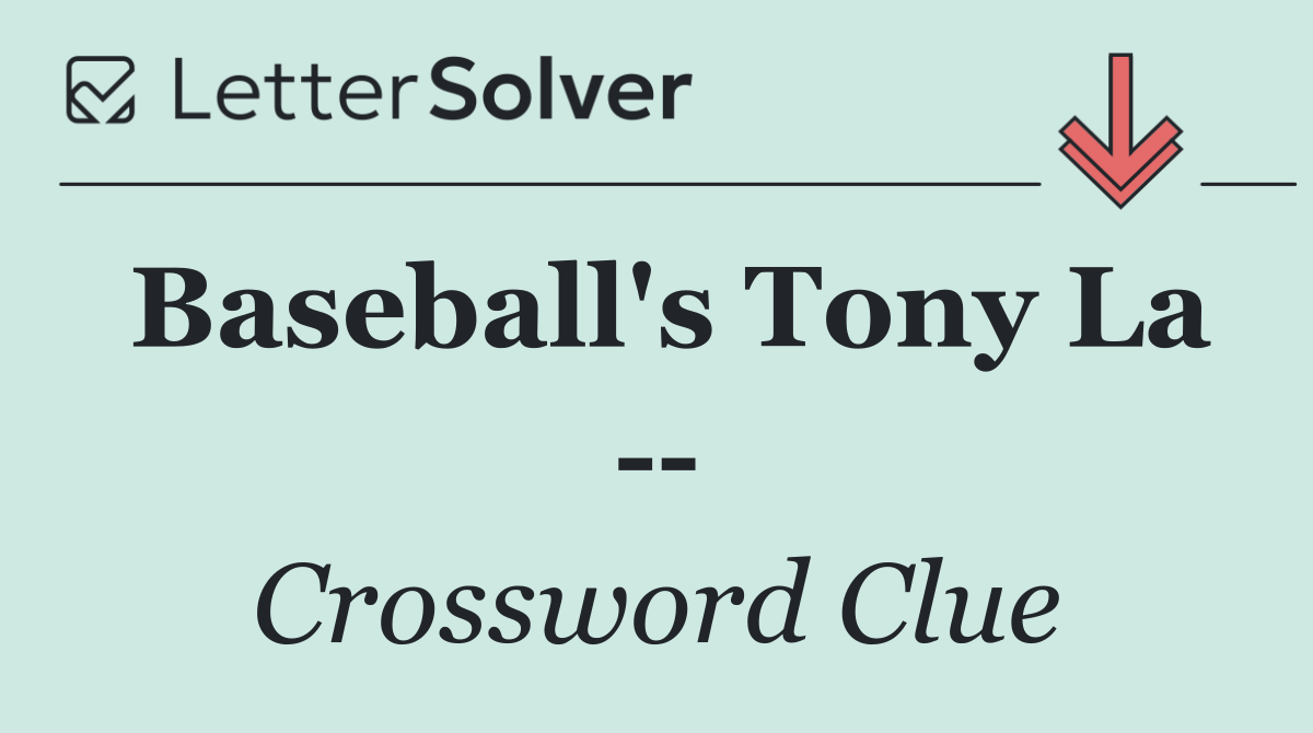 Baseball's Tony La   