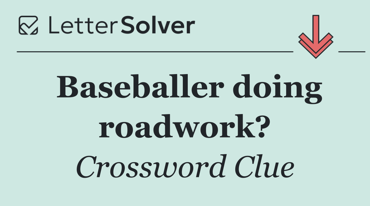 Baseballer doing roadwork?