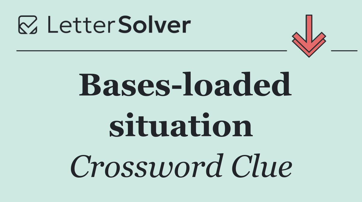 Bases loaded situation