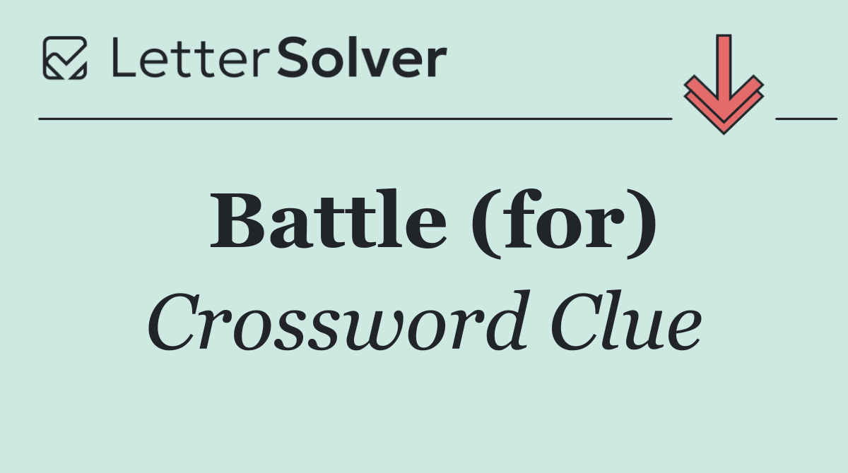 Battle (for)