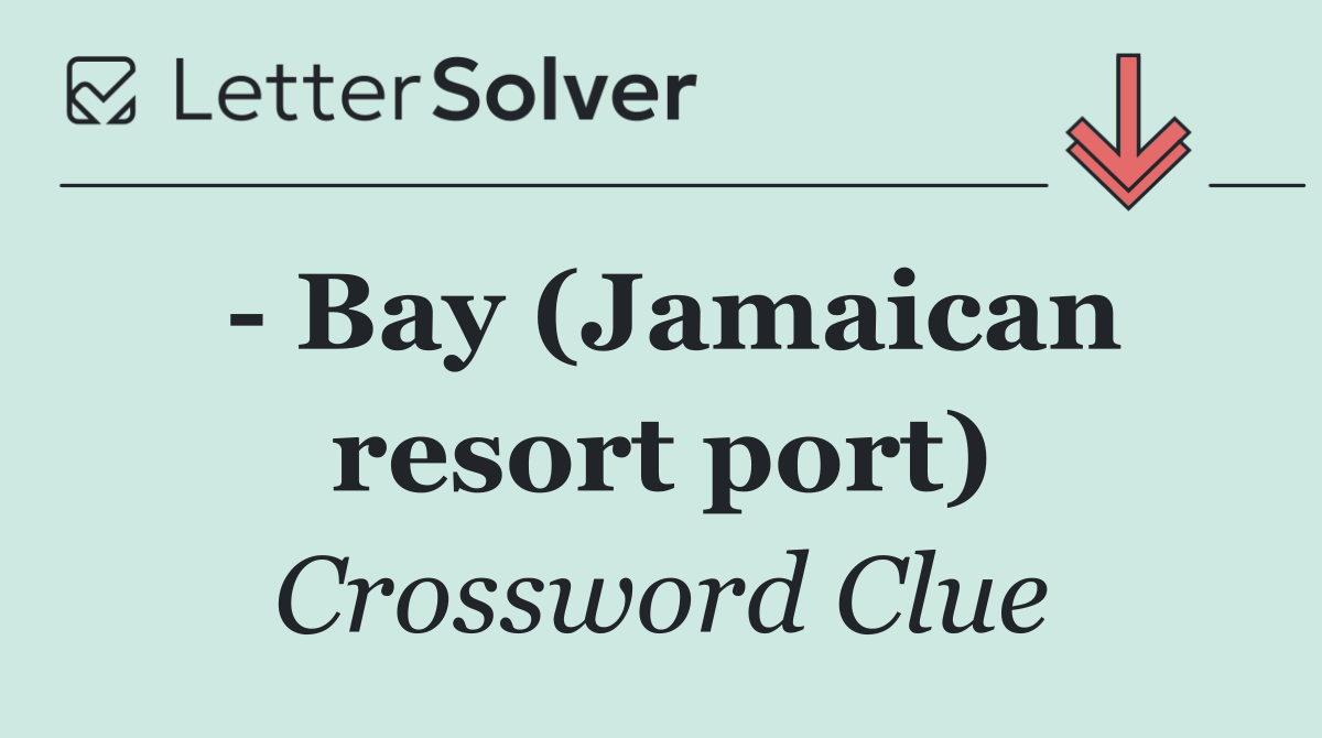   Bay (Jamaican resort port)
