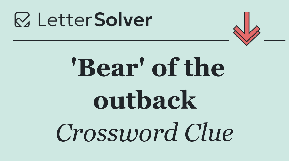'Bear' of the outback