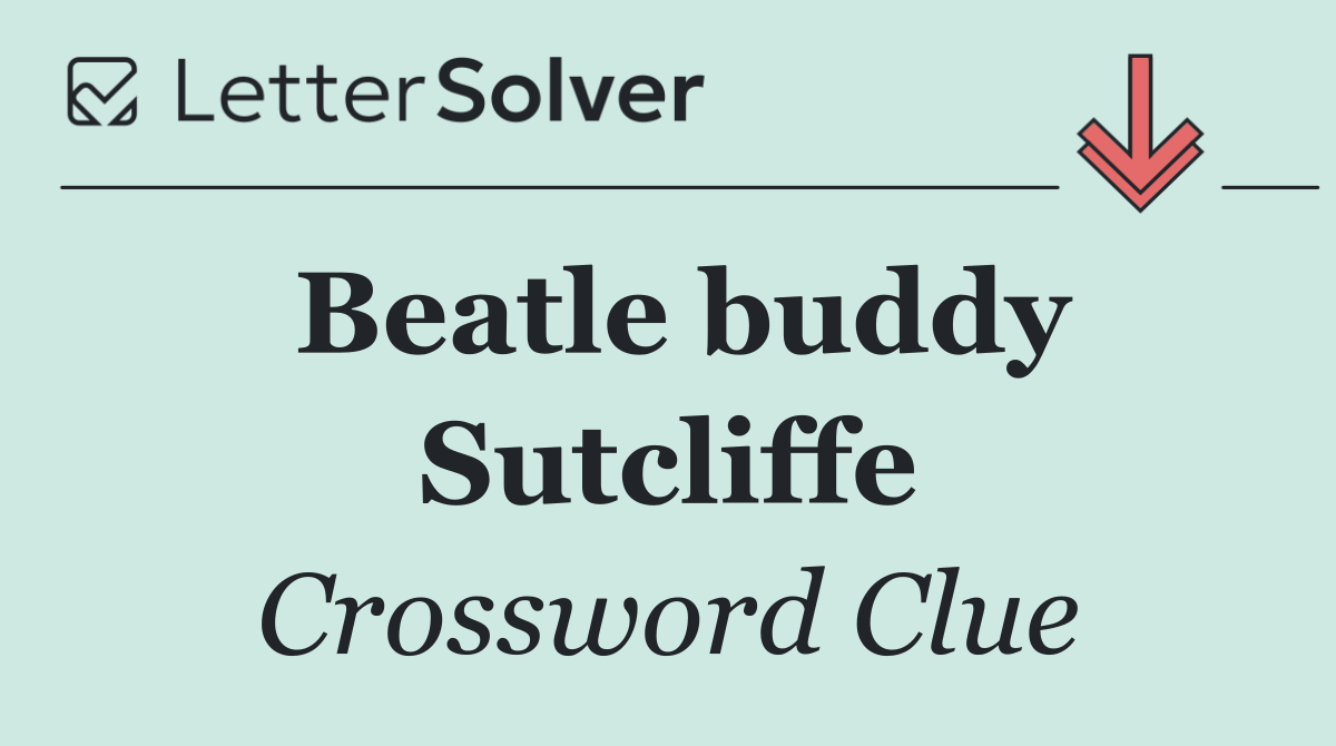 Beatle buddy Sutcliffe